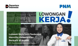 PNM Buka Peluang Karier untuk Lulusan SMA/SMK di Jawa Tengah, Penempatan Sesuai Domisili