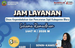 Warga Blora Wajib Tahu!, Jam Layanan Disdukcapil Selama Ramadan
