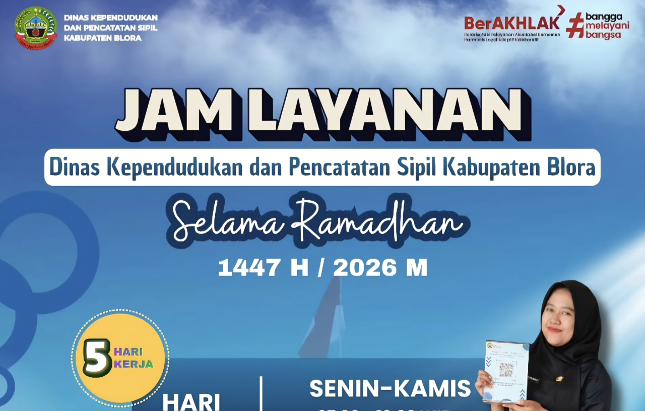 Warga Blora Wajib Tahu!, Jam Layanan Disdukcapil Selama Ramadan